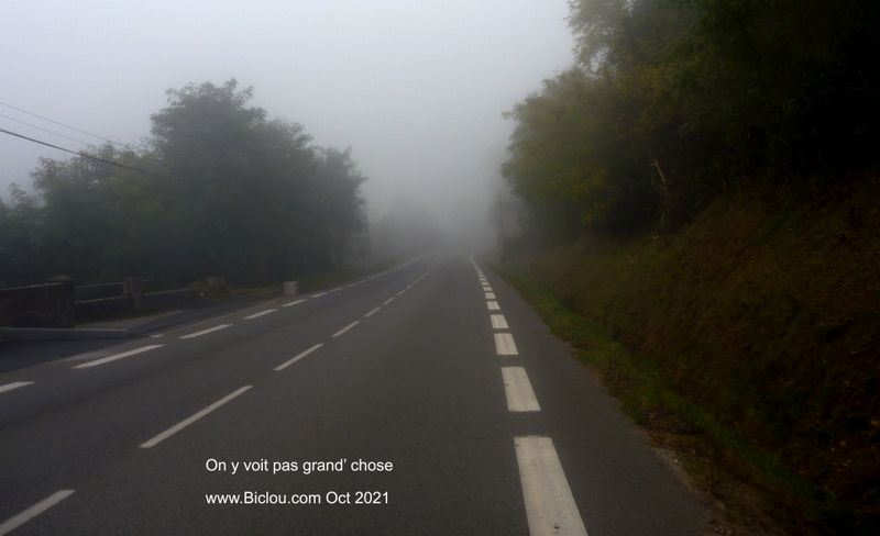 Sur la route D 315 : Brouillard à couper a la hâche